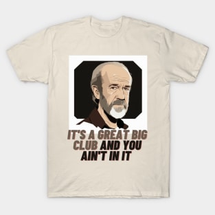 Carlin Was Right! T-Shirt